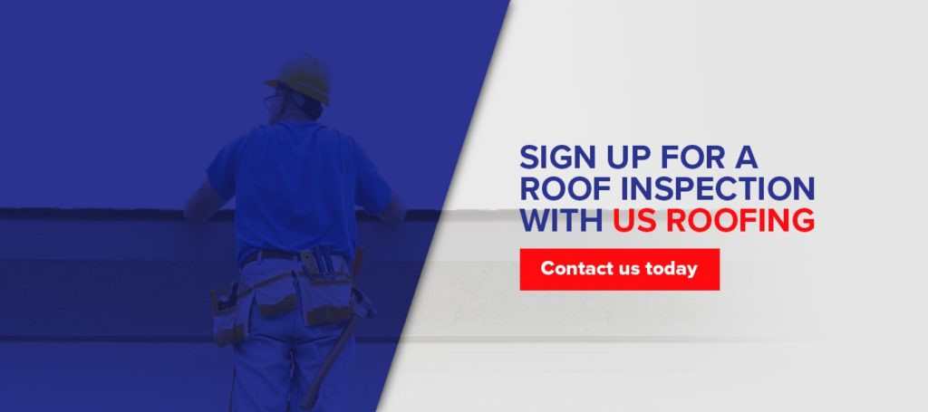 Sign up for a Roof Inspection With US Roofing